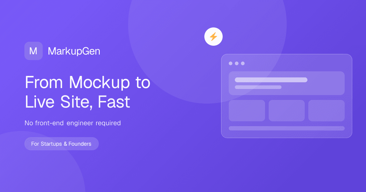 MarkupGen for Startups & Founders